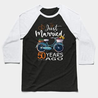 50th Wedding Anniversary Just Married 50 Years Ago Shirt Baseball T-Shirt